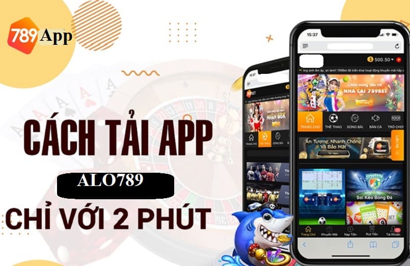 Thông tin tải app Alo789 tại nhà cái Alo789